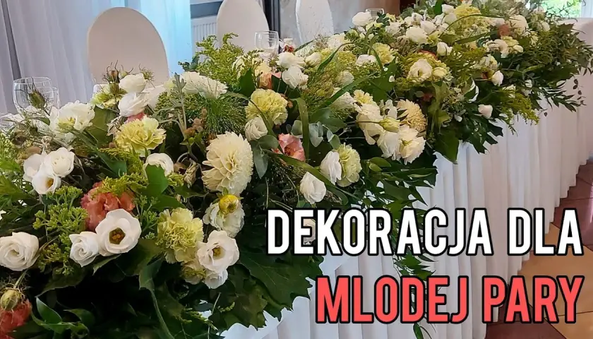 Jak stworzyć piękne kwiaty na stół pary młodej krok po kroku