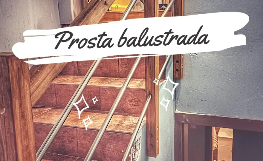 Jak samemu zrobić balustradę na schody - łatwe kroki i porady